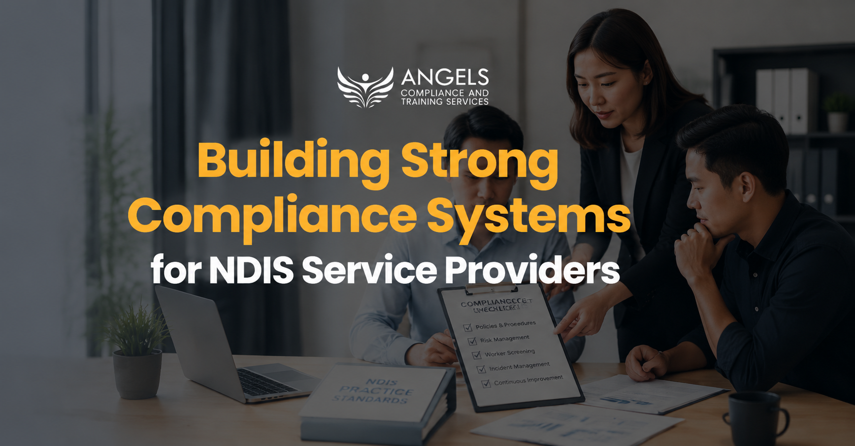 Building Strong Compliance Systems for NDIS Service Providers